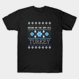 Dry Turkey Ugly Christmas Sweater Design Artwork T-Shirt